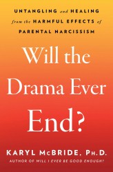 Mcbride, K: Will the Drama Ever End?