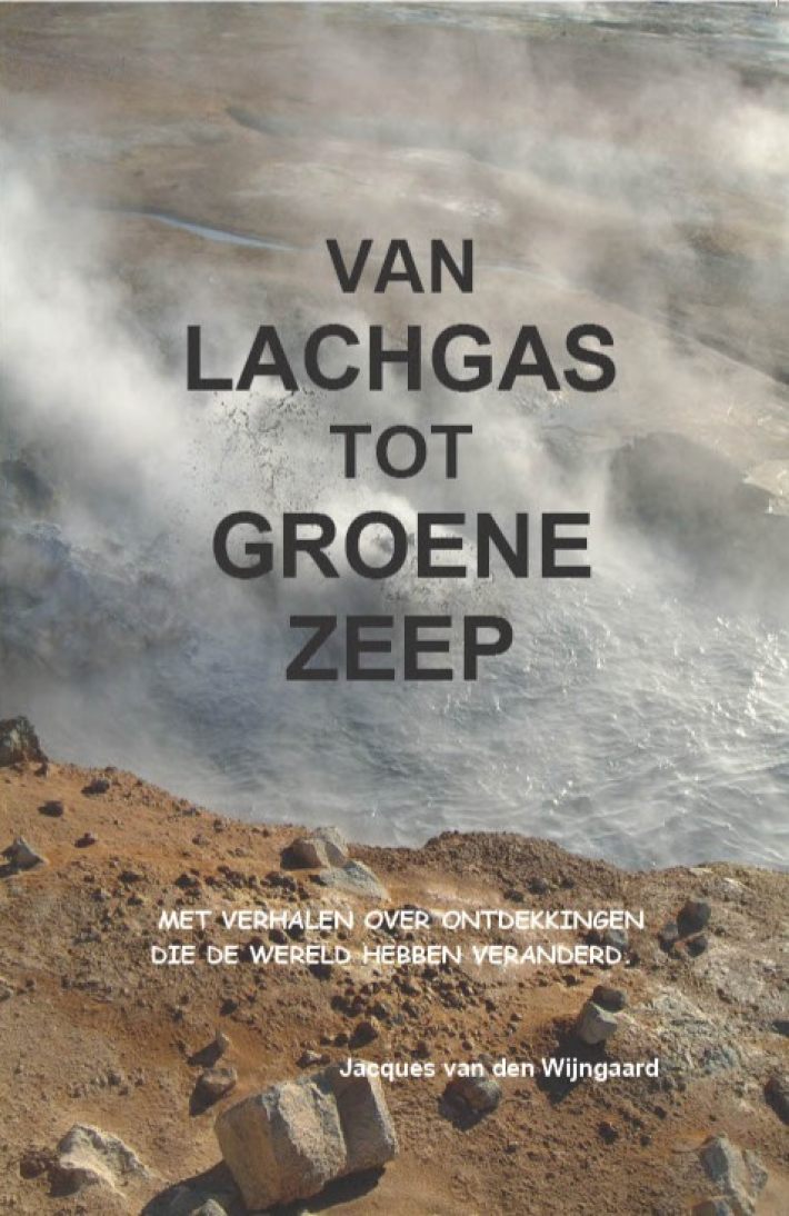 Van lachgas tot groene zeep Van lachgas tot groene zeep