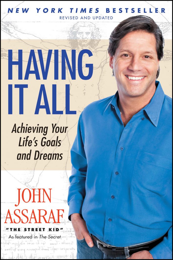 Having It All: Achieving Your Life's Goals and Dreams Having It All: Achieving Your Life's Goals and Dreams