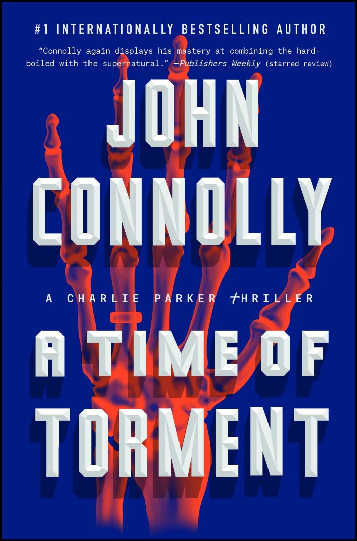 A Time of Torment: A Charlie Parker Thriller A Time of Torment: A Charlie Parker Thriller