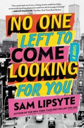 No One Left to Come Looking for You No One Left to Come Looking for You