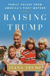 Raising Trump Raising Trump