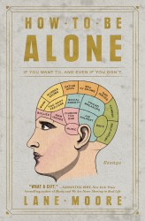 How to Be Alone How to Be Alone