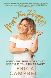 More Than Pretty: Doing the Soul Work That Uncovers Your True Beauty