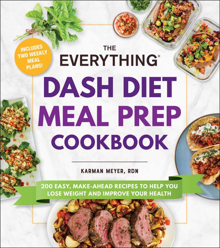 EVERYTHING DASH DIET MEAL PREP EVERYTHING DASH DIET MEAL PREP