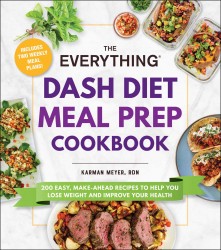 EVERYTHING DASH DIET MEAL PREP EVERYTHING DASH DIET MEAL PREP