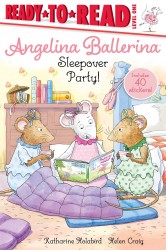 Sleepover Party!: Ready-To-Read Level 1 Sleepover Party!: Ready-To-Read Level 1