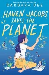 Dee, B: Haven Jacobs Saves the Planet Dee, B: Haven Jacobs Saves the Planet