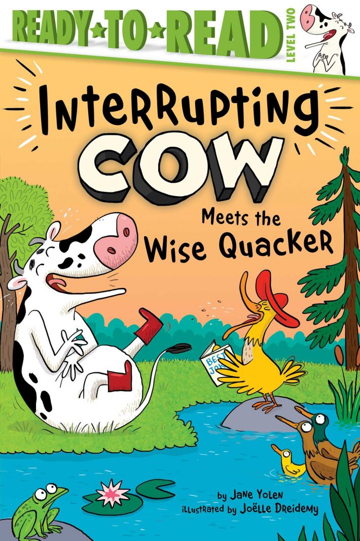 Interrupting Cow Meets the Wise Quacker: Ready-To-Read Level 2 Interrupting Cow Meets the Wise Quacker: Ready-To-Read Level 2