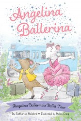 Angelina Ballerina's Ballet Tour Angelina Ballerina's Ballet Tour