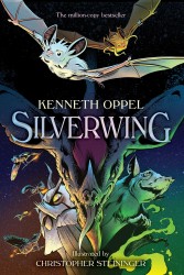 Oppel, K: Silverwing Oppel, K: Silverwing