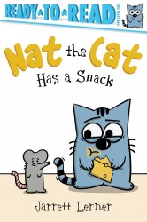Nat the Cat Has a Snack: Ready-To-Read Pre-Level 1 Nat the Cat Has a Snack: Ready-To-Read Pre-Level 1