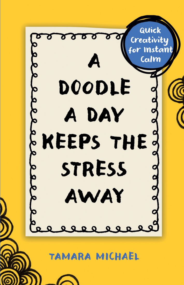 Michael, T: Doodle a Day Keeps the Stress Away
