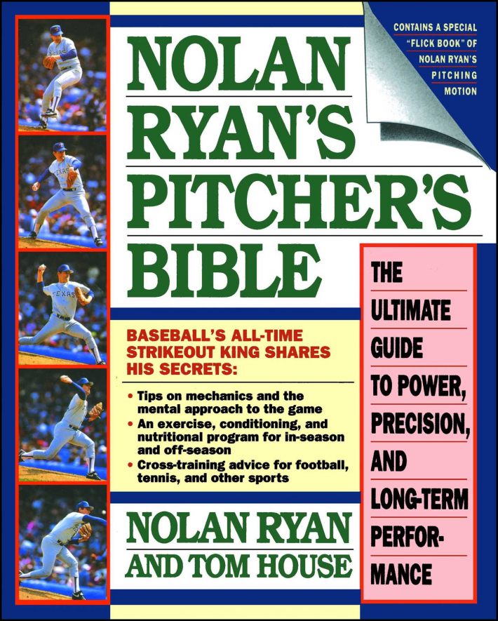 Nolan Ryan's Pitcher's Bible Nolan Ryan's Pitcher's Bible