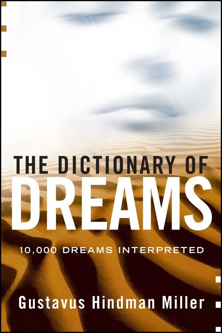 Dictionary of Dreams Dictionary of Dreams