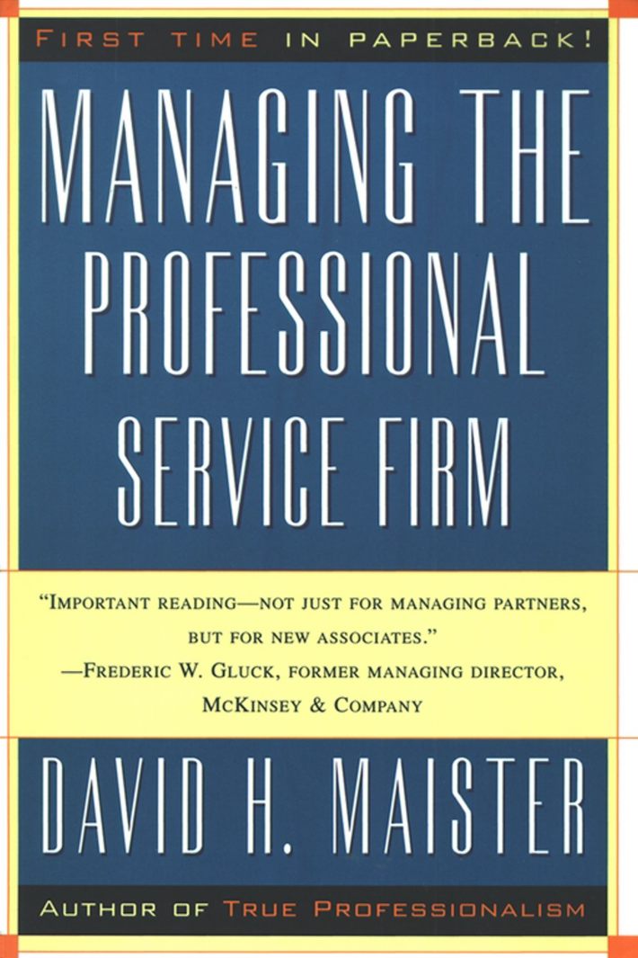 Maister, D: Managing the Professional Service Firm Maister, D: Managing the Professional Service Firm
