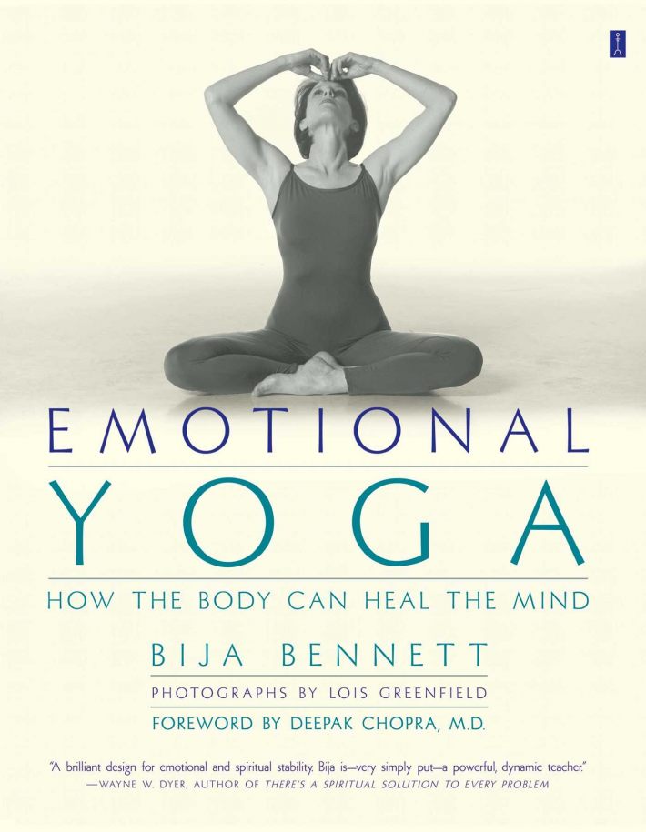 Emotional Yoga: How the Body can Heal the Mind