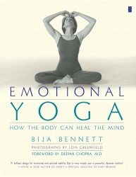 Emotional Yoga: How the Body can Heal the Mind
