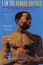 I Am the Darker Brother: An Anthology of Modern Poems by African Americans I Am the Darker Brother: An Anthology of Modern Poems by African Americans
