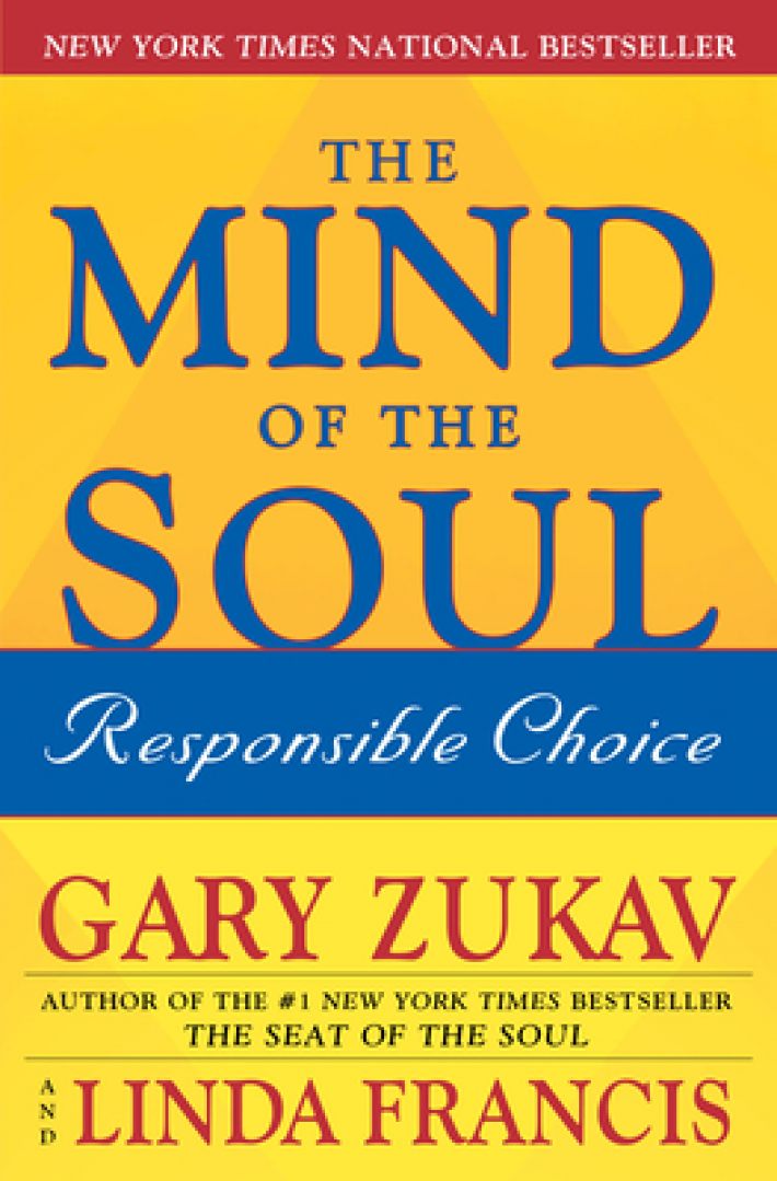 The Mind of the Soul: Responsible Choice The Mind of the Soul: Responsible Choice