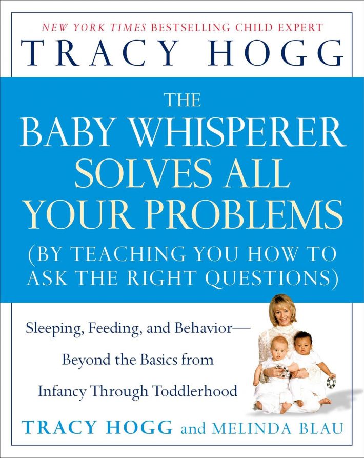 Hogg, T: Baby Whisperer Solves All Your Problems Hogg, T: Baby Whisperer Solves All Your Problems