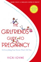 The Girlfriend's Guide to Pregnancy