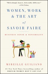 Women, Work & the Art of Savoir Faire Women, Work & the Art of Savoir Faire