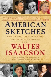 American Sketches: Great Leaders, Creative Thinkers, and Heroes of a Hurricane American Sketches: Great Leaders, Creative Thinkers, and Heroes of a Hurricane