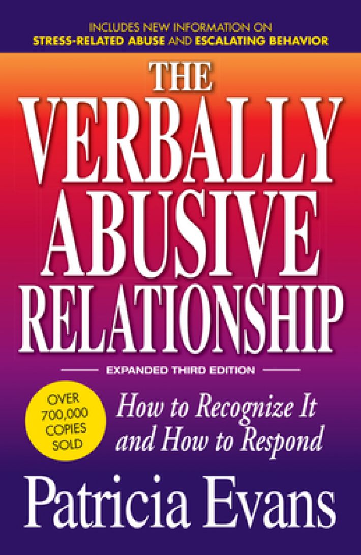The Verbally Abusive Relationship, Expanded Third Edition The Verbally Abusive Relationship, Expanded Third Edition