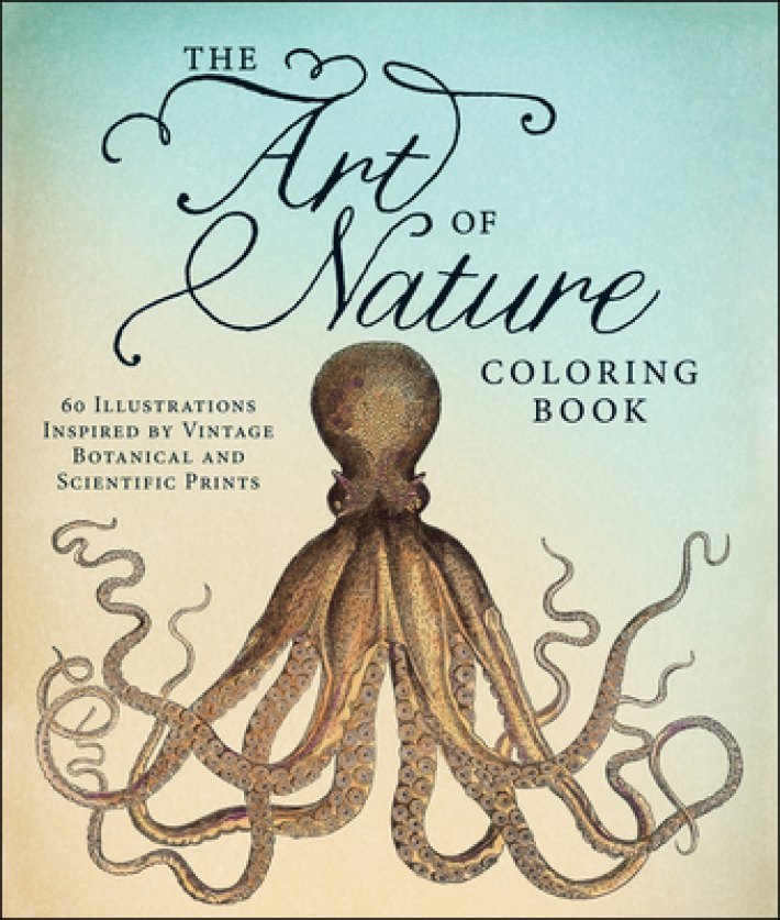 The Art of Nature Coloring Book The Art of Nature Coloring Book