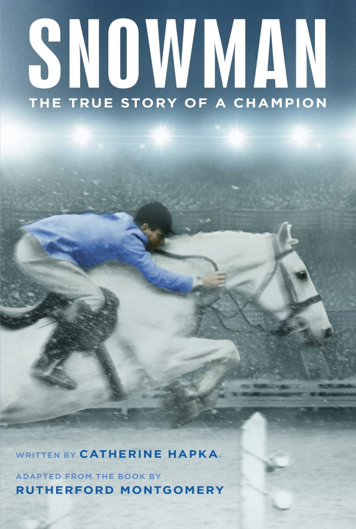 Snowman: The True Story of a Champion Snowman: The True Story of a Champion