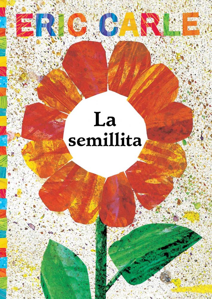Carle, E: Semillita (the Tiny Seed)