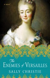 The Enemies of Versailles The Enemies of Versailles