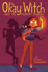 The Okay Witch and the Hungry Shadow The Okay Witch and the Hungry Shadow