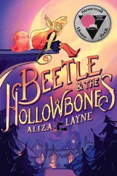 Layne, A: Beetle & the Hollowbones Layne, A: Beetle & the Hollowbones