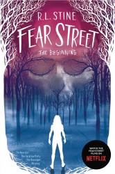 Fear Street the Beginning Fear Street the Beginning