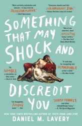Lavery, D: Something That May Shock and Discredit You
