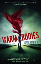 Warm Bodies Warm Bodies
