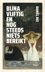 Bijna vijftig en nog steeds niets bereikt Bijna vijftig en nog steeds niets bereikt