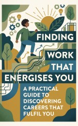 Finding Work That Energises You