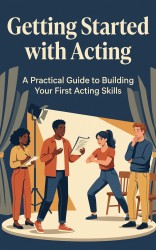 Getting Started with Acting