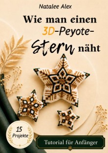 Wie man einen 3D-Peyote-Stern näht
