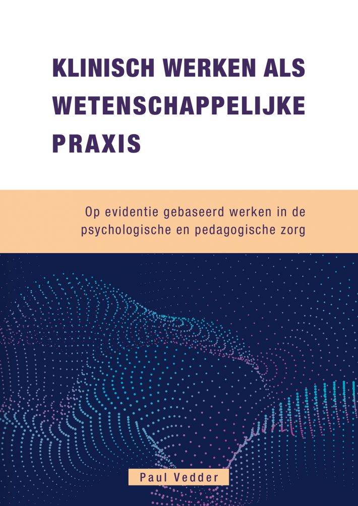 Klinisch Werken als Wetenschappelijke Praxis