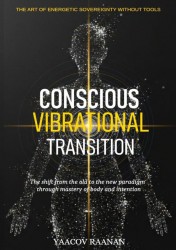 Conscious Vibrational Transition