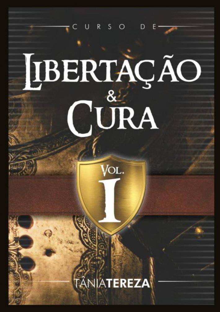 Curso de Libertação e Cura - vol.1