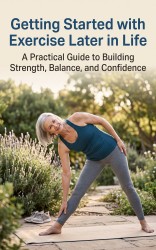 Getting Started with Exercise Later in Life