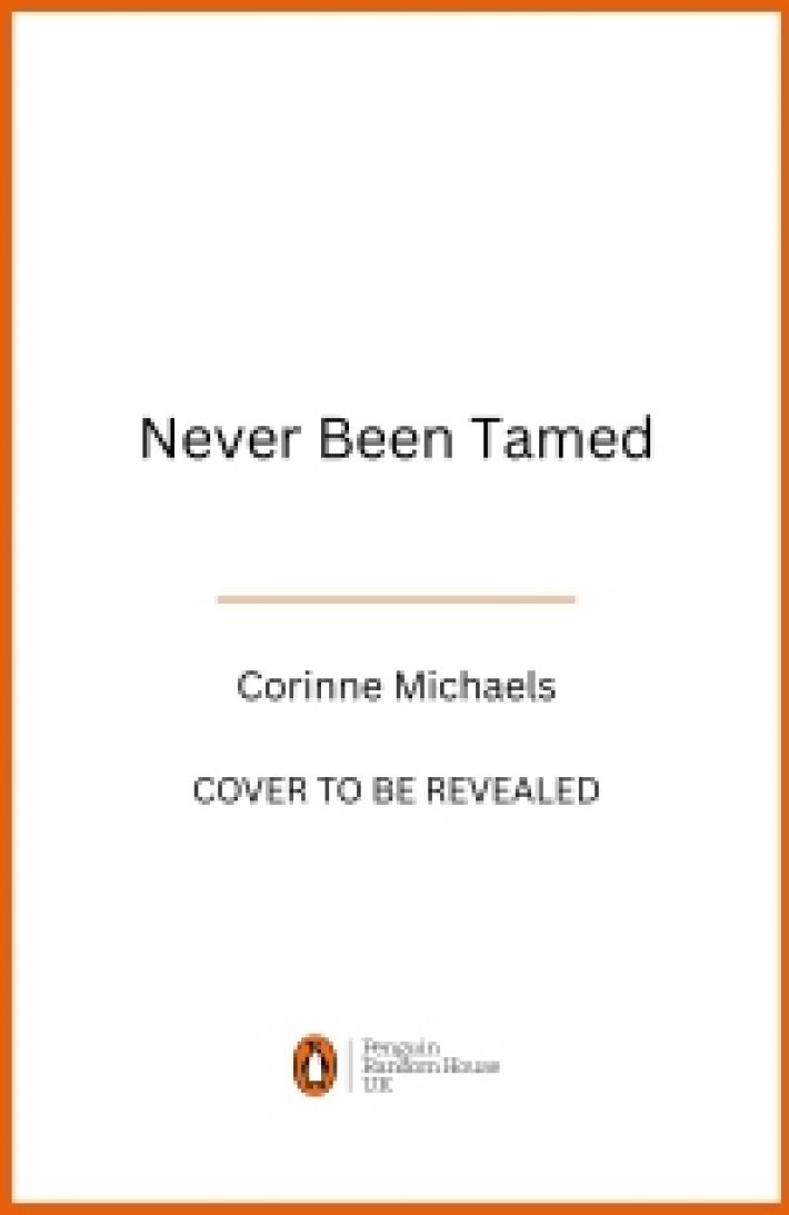 Never Been Tamed Never Been Tamed