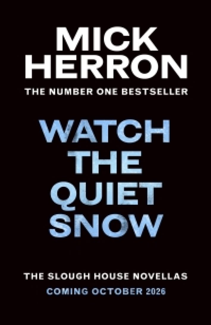 Watch the Quiet Snow Watch the Quiet Snow
