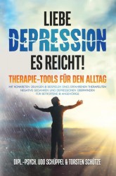LIEBE DEPRESSION – ES REICHT! Therapie-Tools für den Alltag