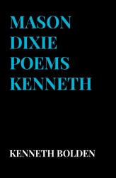 Mason Dixie Poems Kenneth D. Bolden